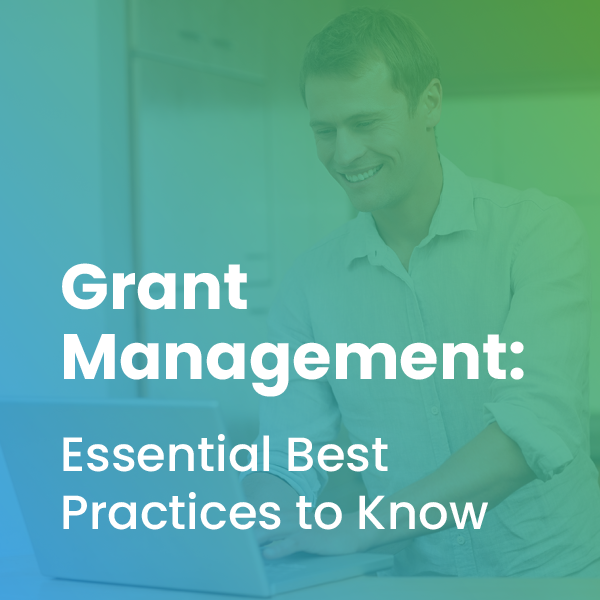 The title of the post, "grant management: essential best practices to know"