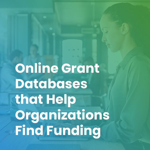 Online Grant Databases that Help Organizations Find Funding